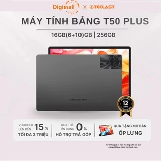 Máy Tính Bảng Teclast T50 PLUS 16GB(6+10)/256GB| FHD 11” | 8000mAh | Sạc Nhanh 18W | 2 Nano Sim