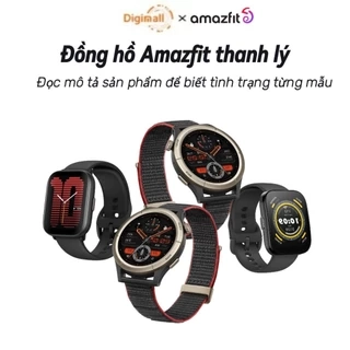 Đồng hồ thông minh Amazfit thanh lý - Giá tốt - Nhiều tình trạng - Chính hãng