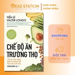 Sách: Chế độ ăn TRƯỜNG THỌ - Tối ưu cân nặng - Đẩy lùi bệnh tật - Kéo dài tuổi thọ (Tái Bản)
