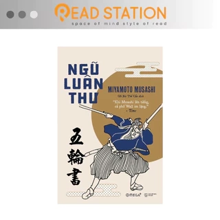 Sách: NGŨ LUÂN THƯ - Miyamoto Musashi (Tái bản mới nhất)