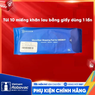 Túi 10 miếng khăn lau bằng giấy dùng 1 lần, phụ kiện dành cho robot hút bụi thông minh hiệu Ecovacs Model T8AIVI,N8 PRO