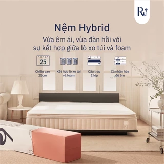 Nệm Hybrid Ru9 25cm | Công Nghệ Mới Kết Hợp Túi Lò Xo Và Foam | 4 Kích Thước | Tùy Chọn Độ Êm