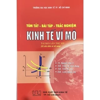 Sách - Tóm Tắt - Bài Tập - Trắc Nghiệm Kinh Tế Vĩ Mô ( TS. Nguyễn Như Ý )