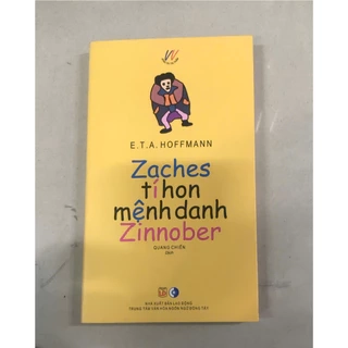 Sách - Zaches Tí Hon Mệnh Danh Zinnober - E.T.A. Hoffmann