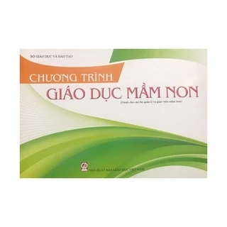 Sách Chương trình giáo dục mầm non ( NXB Giáo dục ) + bán kèm 1 cục tẩy 5k