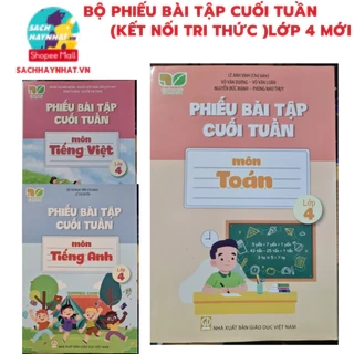 Sách - ( Kết nối tri thức ) Phiếu bài tập cuối tuần môn tiếng anh,toán,tiếng việt lớp 4 - Combo +lẻ tùy chọn