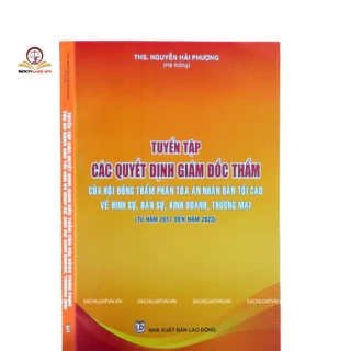 Sách Tuyển tập các quyết định giám đốc thẩm của Hội đồng Thẩm phán Tòa án nhân dân tối cao về hình sự, dân sự
