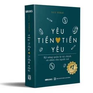 Sách - Yêu Tiền Tiền Yêu - Kỹ Năng Quản Lý Tài Chính Cá Nhân Cho Người Trẻ - Suze Orman