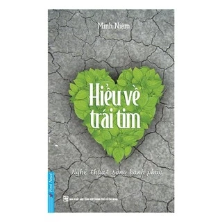 Sách First News - Hiểu Về Trái Tim (Tái Bản)