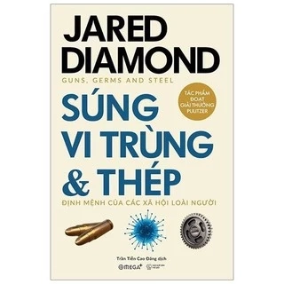 Sách - Súng, Vi Trùng Và Thép (Tái Bản 2020)