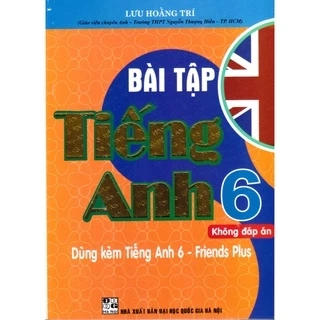 Sách - Bài tập tiếng anh 6 - Friends Plus - Chân trời sáng tạo (Tặng kèm đáp án bằng file)