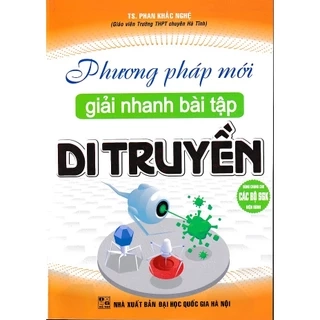 Sách - Phương pháp mới giải nhanh bài tập di truyền
