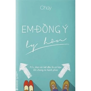 Sách - Em Đồng Ý Ly Hôn (Alpha Books)