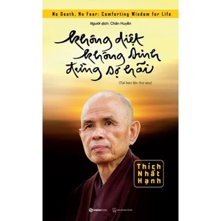 Sách - Không diệt không sinh đừng sợ hãi - SaiGonBooks