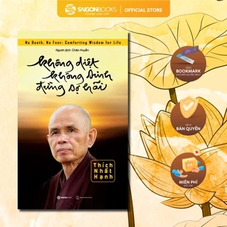 Sách - Không Diệt Không Sinh Đừng Sợ Hãi (Tái Bản) - Tác giả Thích Nhất Hạnh
