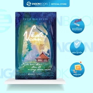 Sách - Về Đi Con - Nghe Êm Đềm Đâu Đó Mộng Đoàn Viên - Thích Đạo Quang (Mộc Trầm)