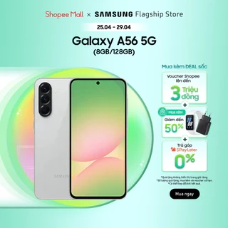 Điện thoại Samsung Galaxy A56 5G 8GB-128GB/256GB