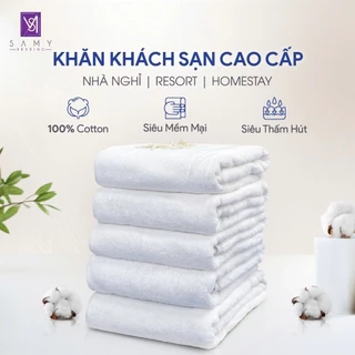 Khăn tắm, Khăn mặt Khách sạn, Nhà nghỉ 100% Cotton 70x140cm Samy Bedding thấm hút tốt, mềm mại