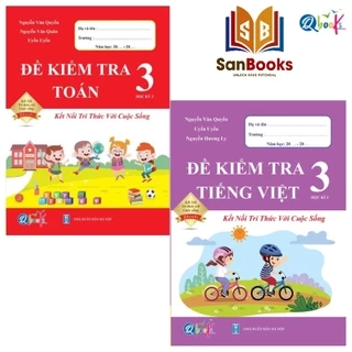 Combo Đề Kiểm Tra Toán và Tiếng Việt 3 - Học Kì 2 - Kết Nối Tri Thức Với Cuộc Sống (2 cuốn)