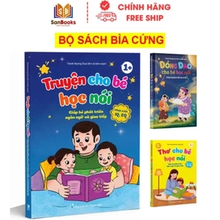 Sách Truyện, Thơ, Đồng dao cho bé từ 1-5 tuổi, Bìa cứng giúp bé học nói và phát triển ngôn từ, IQ, EQ , Sanbooks