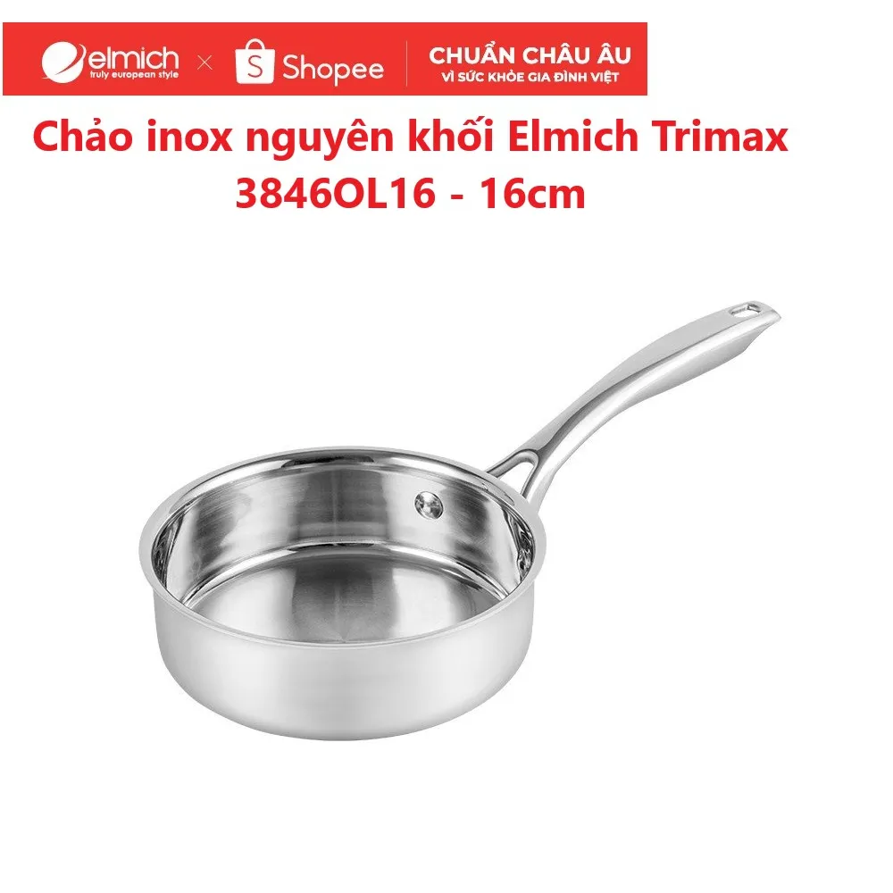 Ảnh Chảo Inox nguyên khối elmich Trimax EL-3846OL16 size 16cm 1