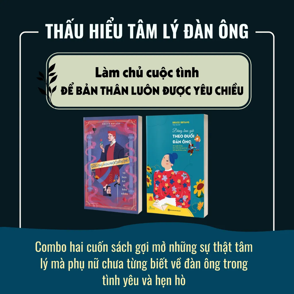 Ảnh Combo Sách Thâu Tóm Tâm Lý Đàn Ông - Đàn Ông Bóc Phốt Đàn Ông Về Hẹn Hò & Hôn Nhân + Đừng Bao Giờ Theo Đuổi Đàn Ông 4