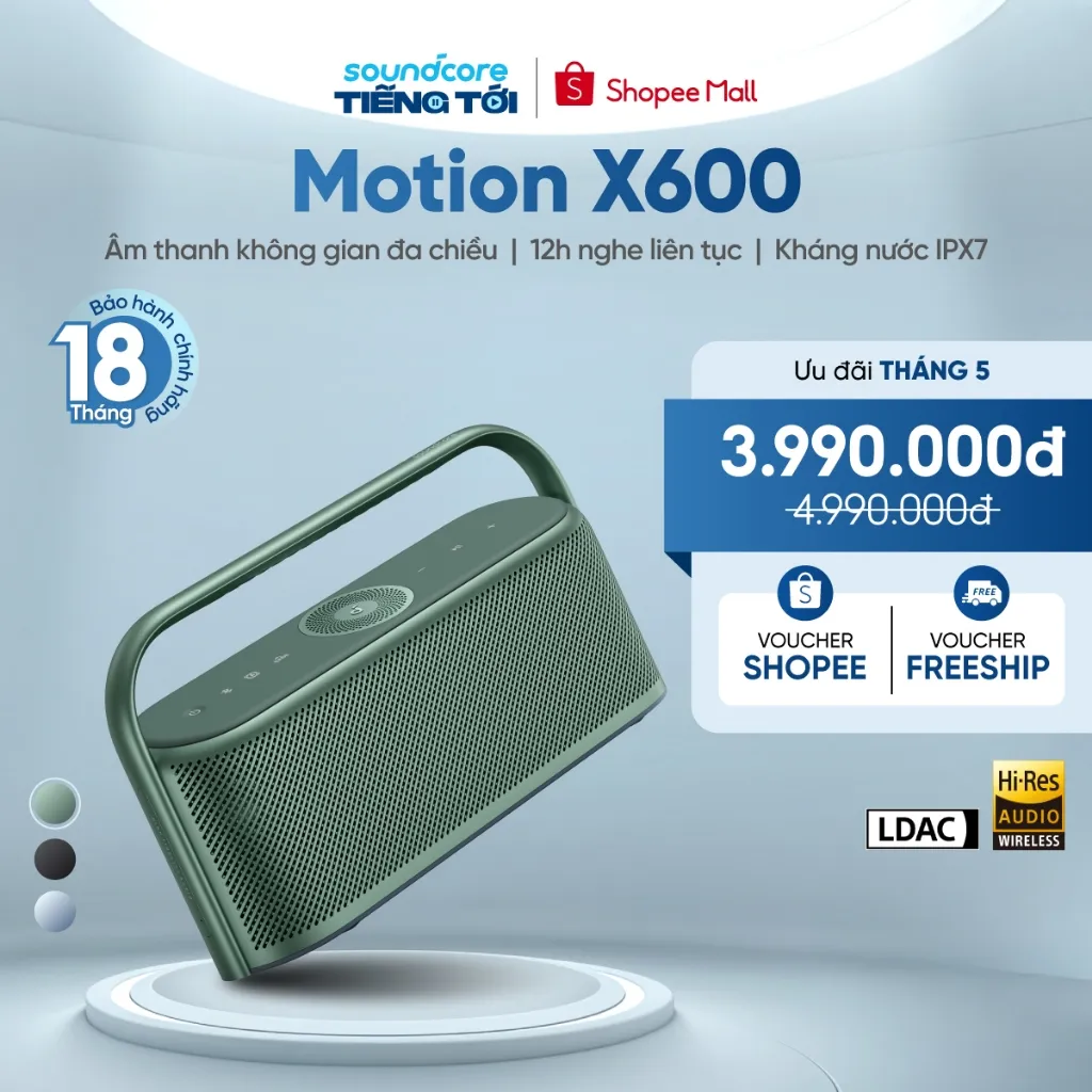 Đánh giá Loa Bluetooth Soundcore Motion X600: Âm Thanh 3D Spatial Audio Đỉnh Cao