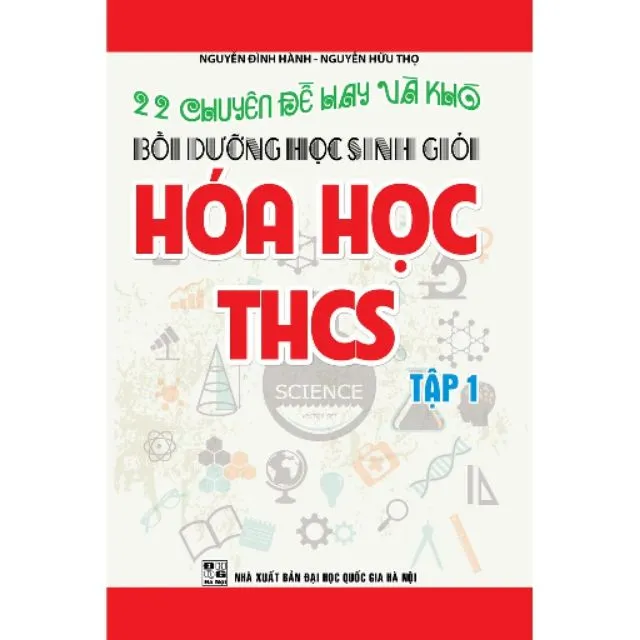 Ảnh Sách - 22 Chuyên đề hay và khó bồi dưỡng học sinh giỏi Hóa học THCS tập 1 (Tái bản) 3