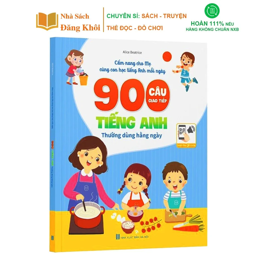 Ảnh Sách - 900 Câu Giao Tiếp Tiếng Anh - Song Ngữ Việt Anh - File Nghe Quét Mã - Cẩm Nang Mẹ Học Cùng Con Mỗi Ngày 1