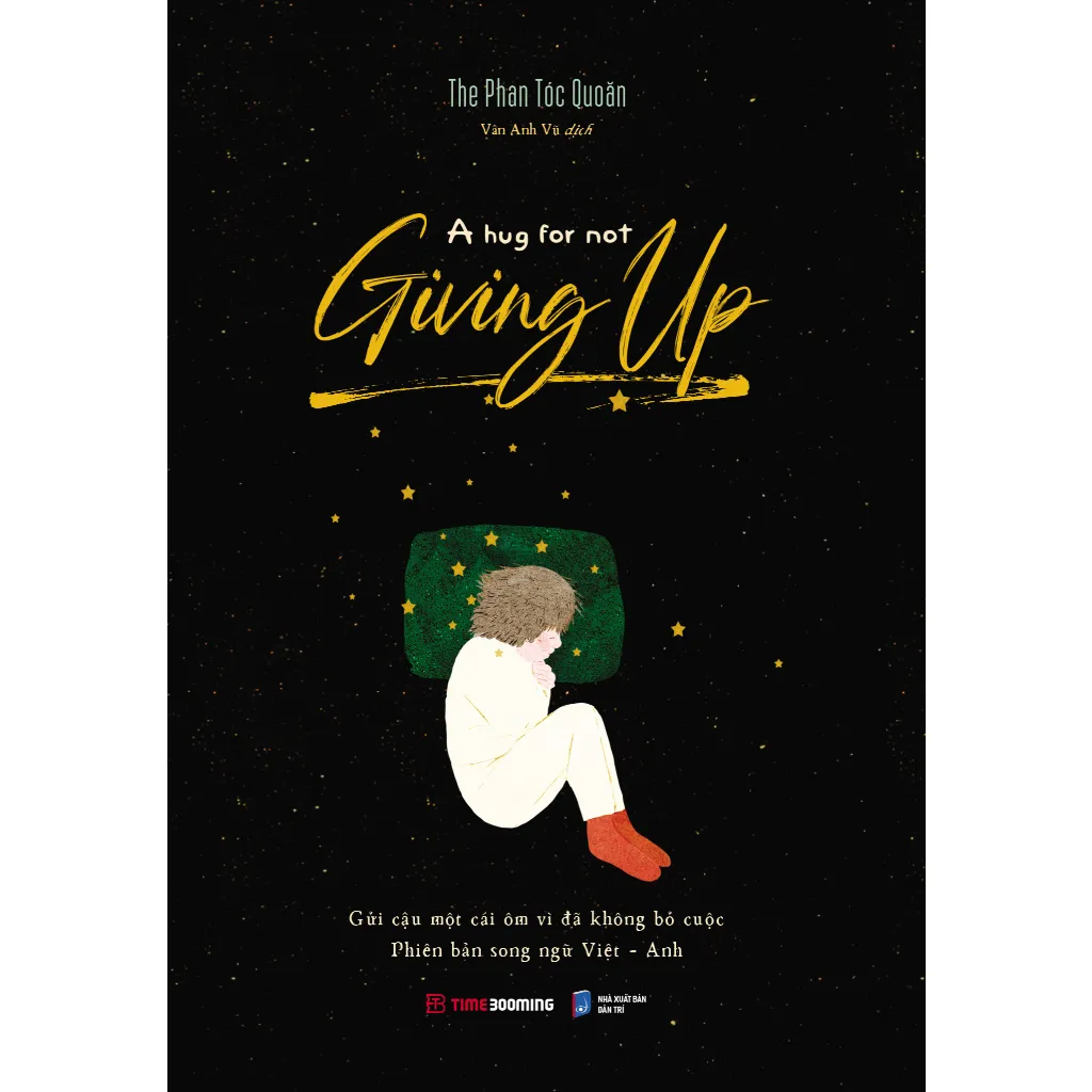 Ảnh Sách A Hug For Not Giving Up - Gửi Cậu Một Cái Ôm Vì Đã Không Bỏ Cuộc - Phiên bản song ngữ Việt Anh 1