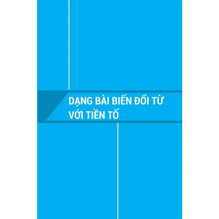 Ảnh Sách - Bài Tập Từ Loại Tiếng Anh Ôn Thi Vào 10 Và 10 Chuyên MEGATHCS9397 2