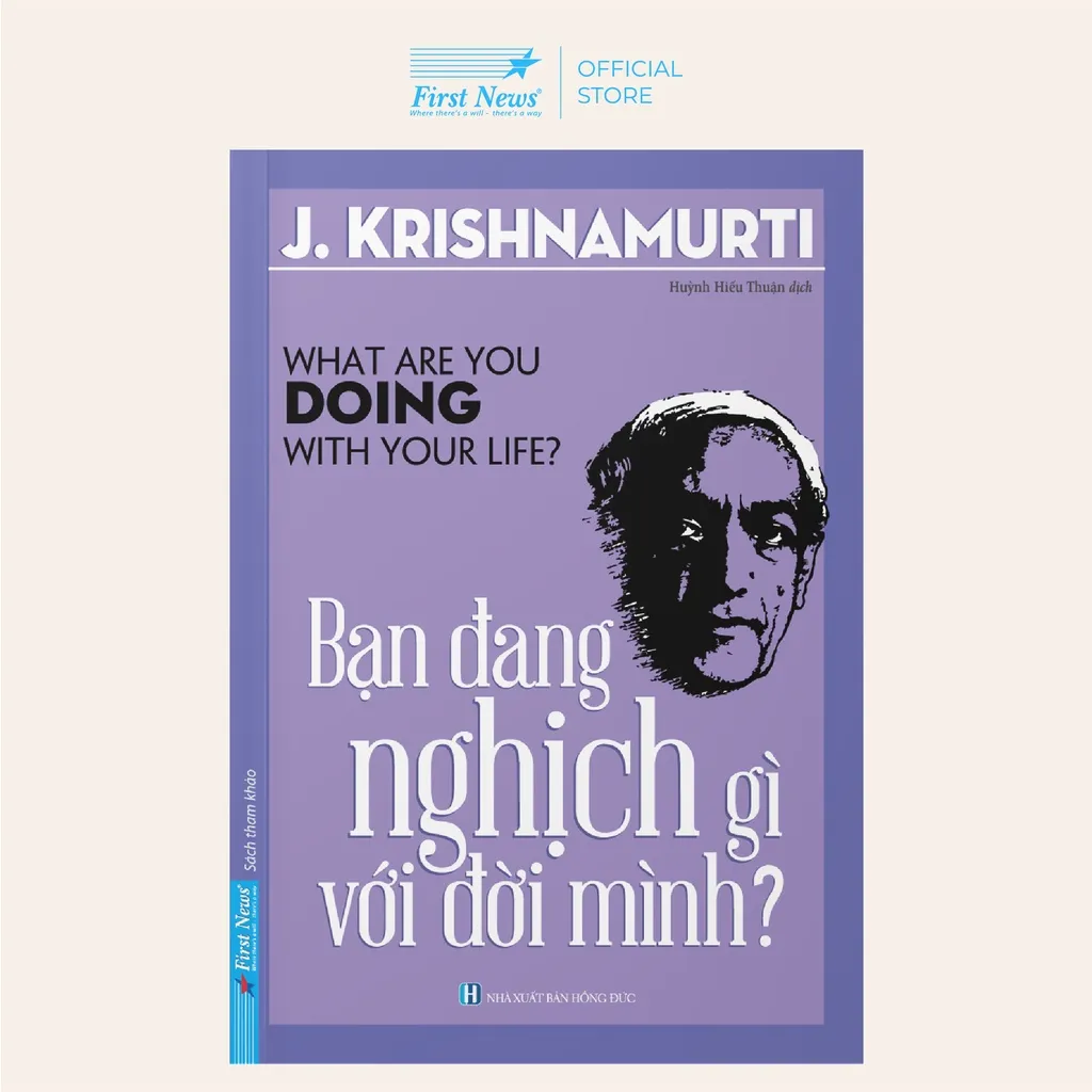 Ảnh Sách - Bạn Đang Nghịch Gì Với Đời Mình - First News 2