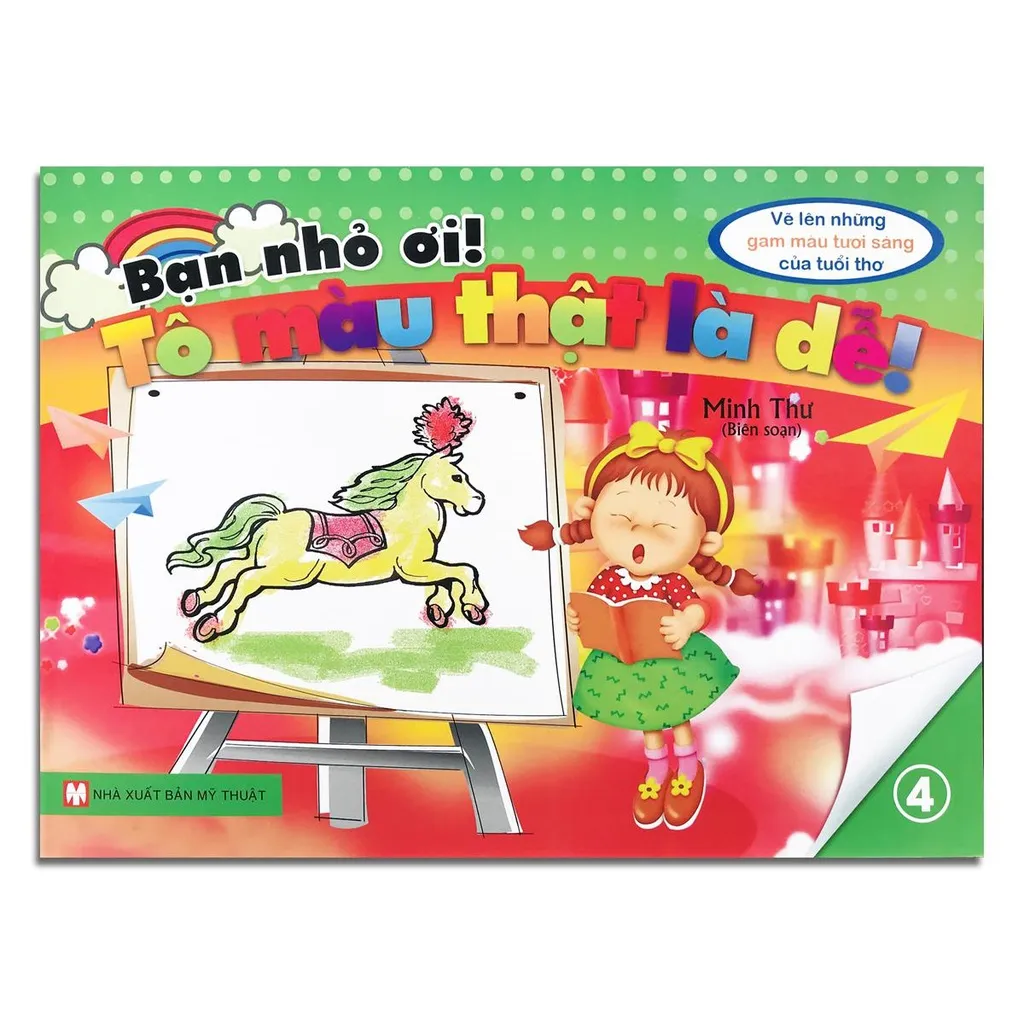 Ảnh Sách - Bạn nhỏ ơi! Tô Màu Thật Là Dễ! - Tập 4 (2-5 tuổi) 1
