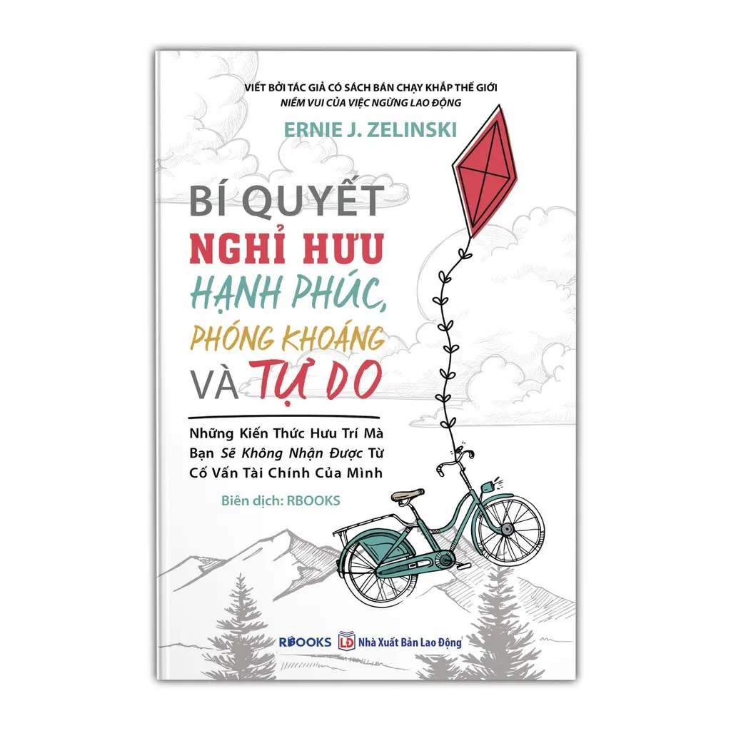 Ảnh Sách - Bí Quyết Nghỉ Hưu Hạnh Phúc, Phóng Khoáng Và Tự Do 1
