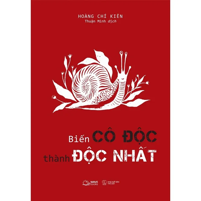 Ảnh Sách - Biến Cô Độc Thành Độc Nhất 1
