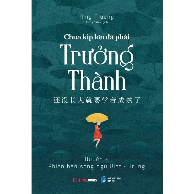 Ảnh Sách - Chưa Kịp Lớn Đã Phải Trưởng Thành - Quyển 2 (Phiên Bản Song Ngữ Việt-Trung) (TIME) 1