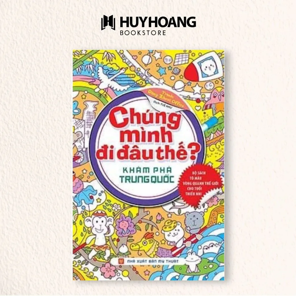 Ảnh Sách Chúng Mình Đi Đâu Thế, Khám Phá nước Pháp, Mỹ, Trung Quốc, Huy Hoàng Bookstore 2
