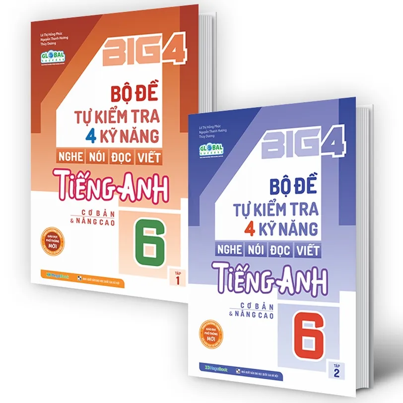 Ảnh Sách Combo Big 4 bộ đề tự kiểm tra 4 kỹ năng Nghe - Nói - Đọc - Viết tiếng Anh (cơ bản và nâng cao) Lớp 6 (Global) 2