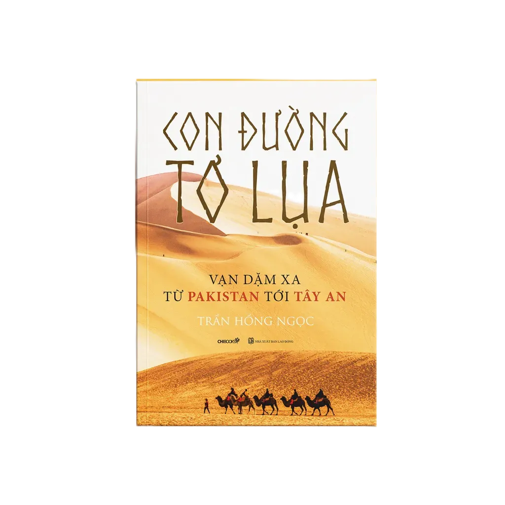 Ảnh Sách: Con Đường Tơ Lụa: Vạn dặm xa từ Pakistan tới Tây An 2