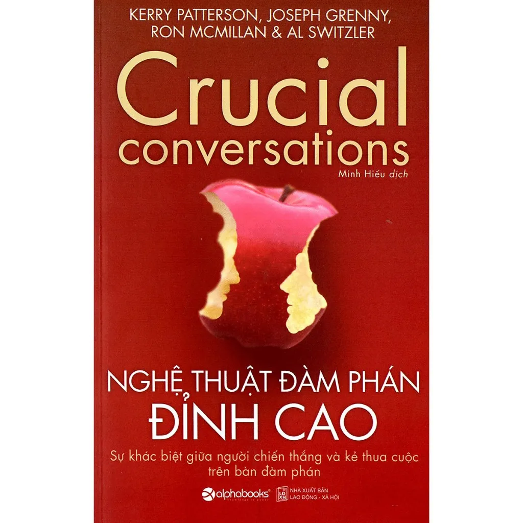 Ảnh Sách: Crucial conversations - Nghệ thuật ĐÀM PHÁN ĐỈNH CAO (Kerry Patterson, Joseph Grenny, Ron Mcmillan & Al Switzler) 4