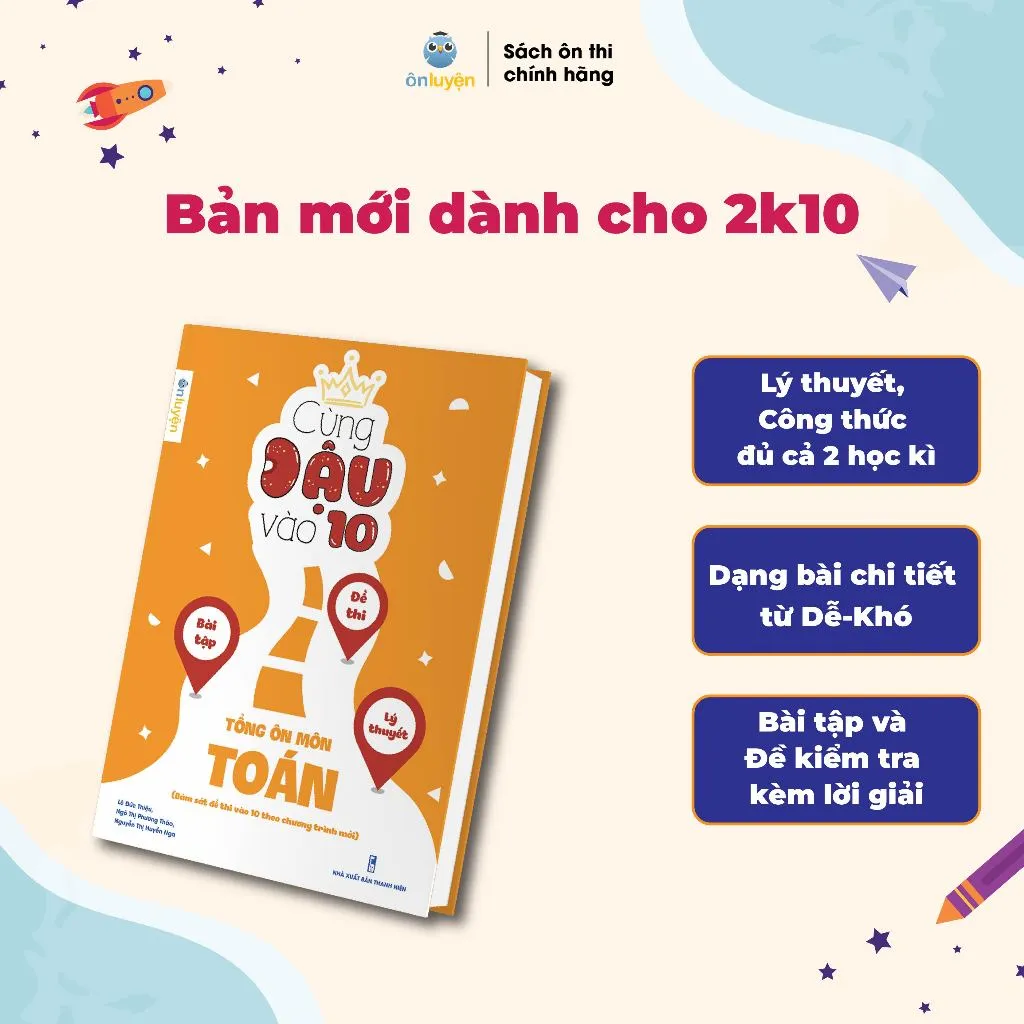 Ảnh Sách Cùng Đậu vào 10 - Tổng ôn Toán, Văn, Anh Lớp 9 bám sát đề thi vào 10 theo chương trình mới 3