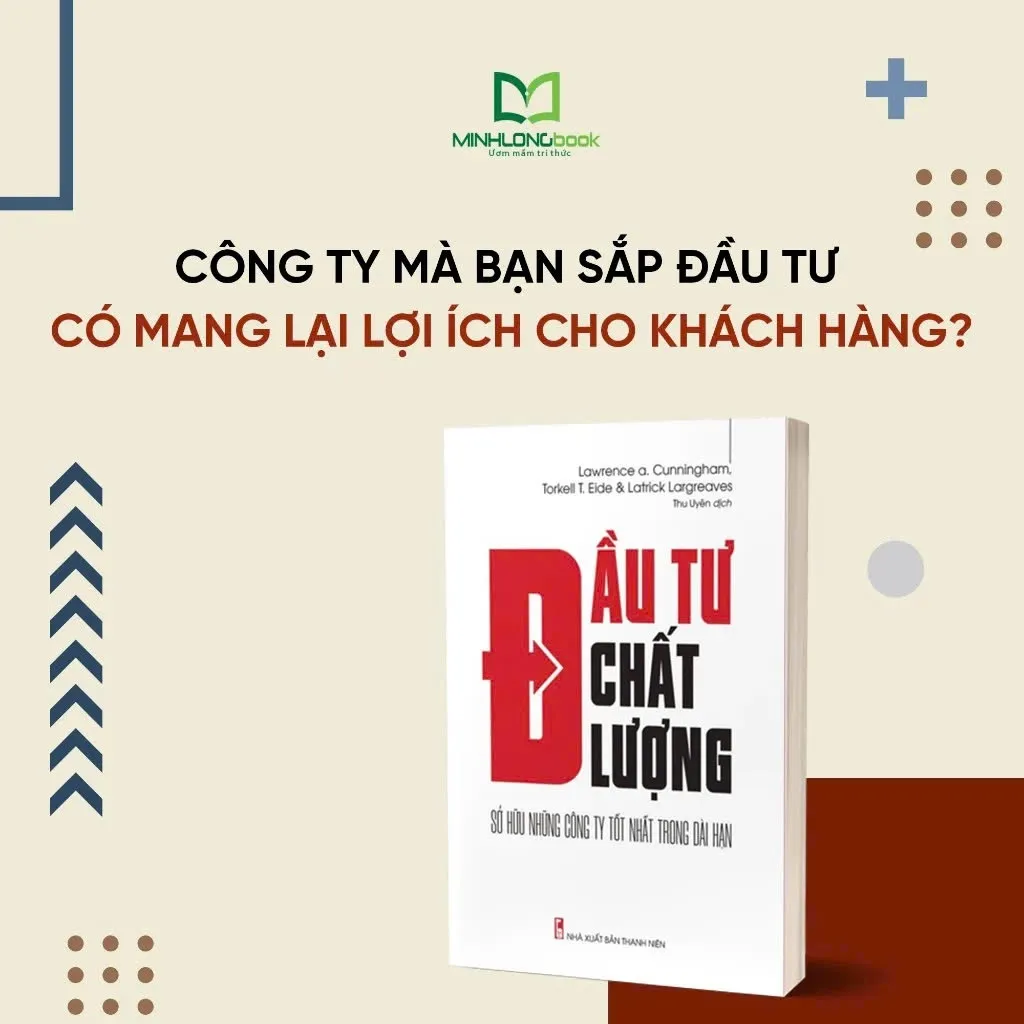 Ảnh Sách: Đầu Tư Chất Lượng - Sở Hữu Những Công Ty Tốt Nhất Trong Dài Hạn 3