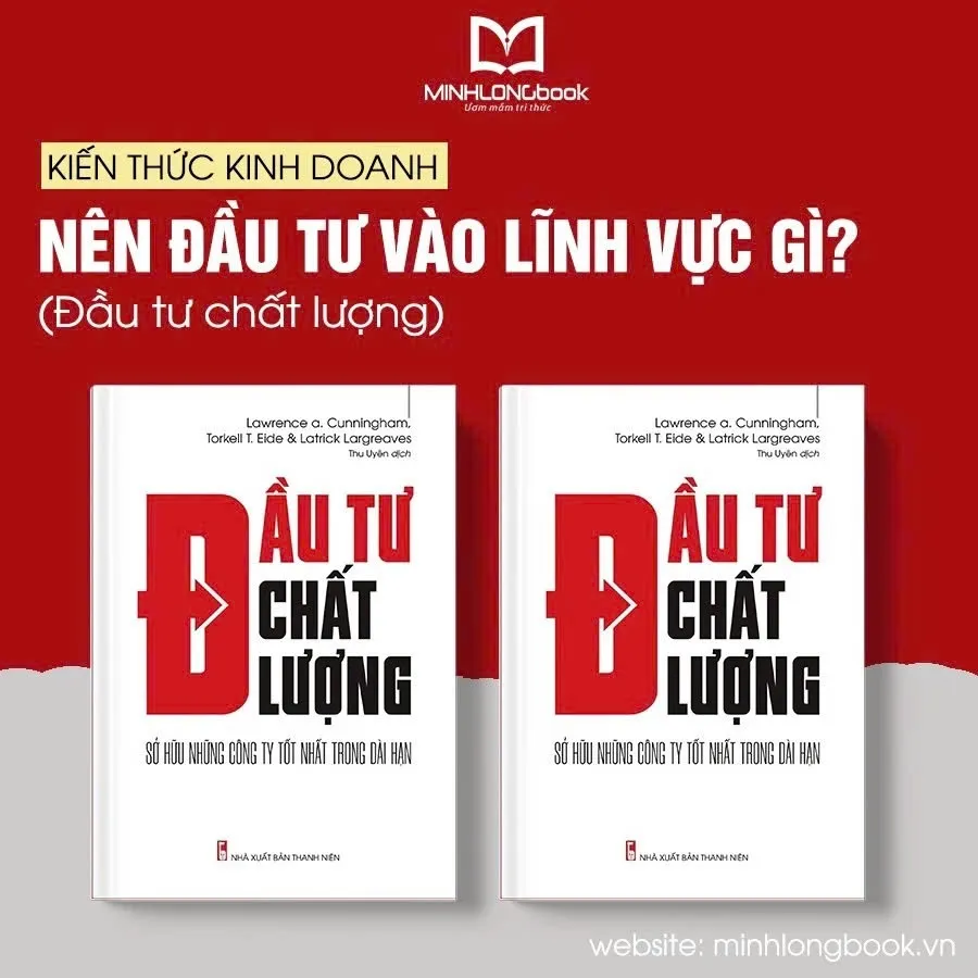 Ảnh Sách: Đầu Tư Chất Lượng - Sở Hữu Những Công Ty Tốt Nhất Trong Dài Hạn 4