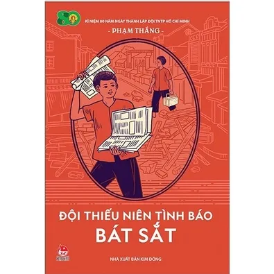Ảnh Sách - Đội Thiếu Niên Tình Báo Bát Sắt - Đội Thiếu Niên Du Kích Thành Huế - Đội Thiếu Niên Du Kích Đình Bảng - Kim Đồng 4