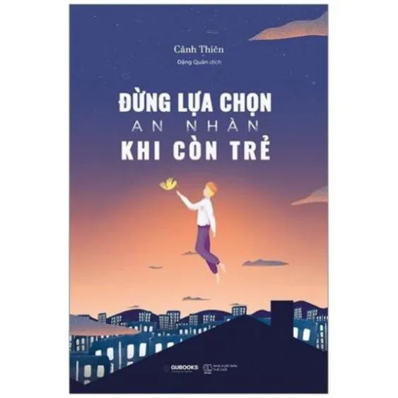 Ảnh Sách - Đừng Lựa Chọn An Nhàn Khi Còn Trẻ - AZVietNam 1