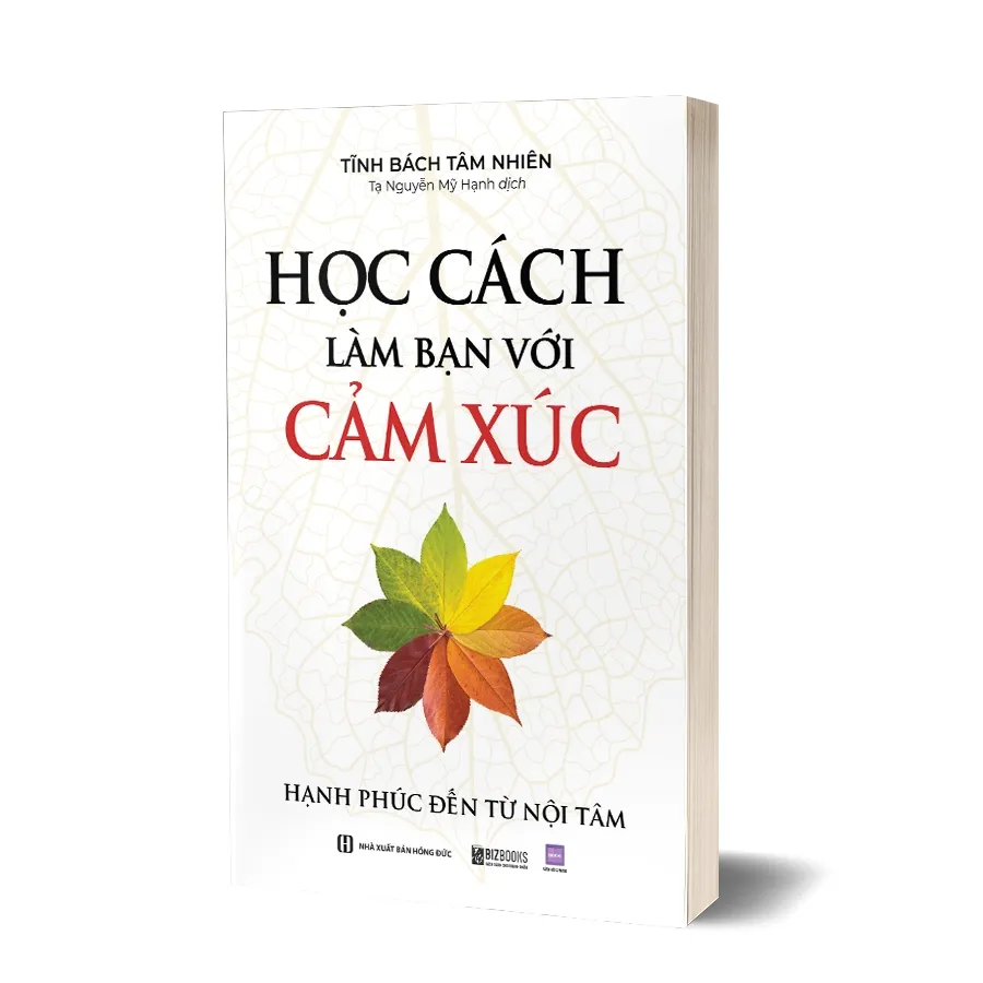 Ảnh Sách Học Cách Làm Bạn Với Cảm Xúc: Hạnh Phúc Đến Từ Nội Tâm - Bizbooks 2