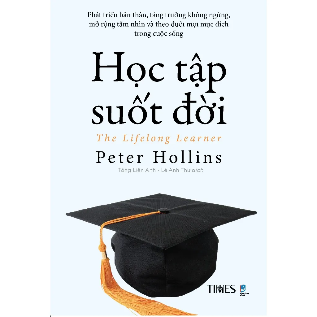 Ảnh Sách Học Tập Suốt Đời (The Lifelong Leaner) - Phát triển bản thân, tăng trưởng không ngừng, mở rộng tầm nhìn 2