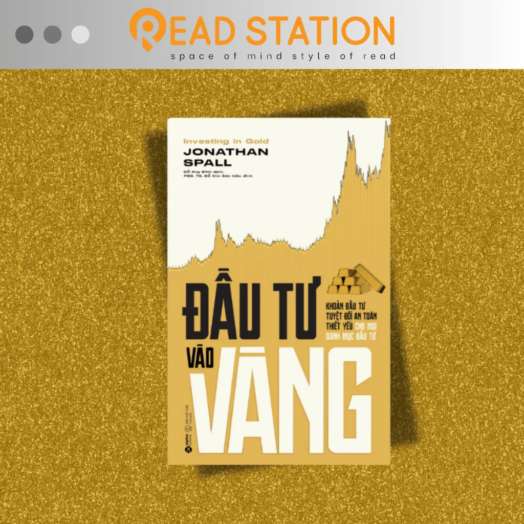 Ảnh Sách: Investing in Gold - ĐẦU TƯ vào VÀNG: Khoản đầu tư tuyệt đối an toàn thiết yếu cho mọi danh mục đầu tư (Tái bản) 3