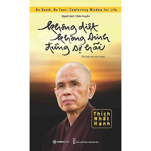 Ảnh Sách Không Diệt Không Sinh Đừng Sợ Hãi - Saigon Books 2