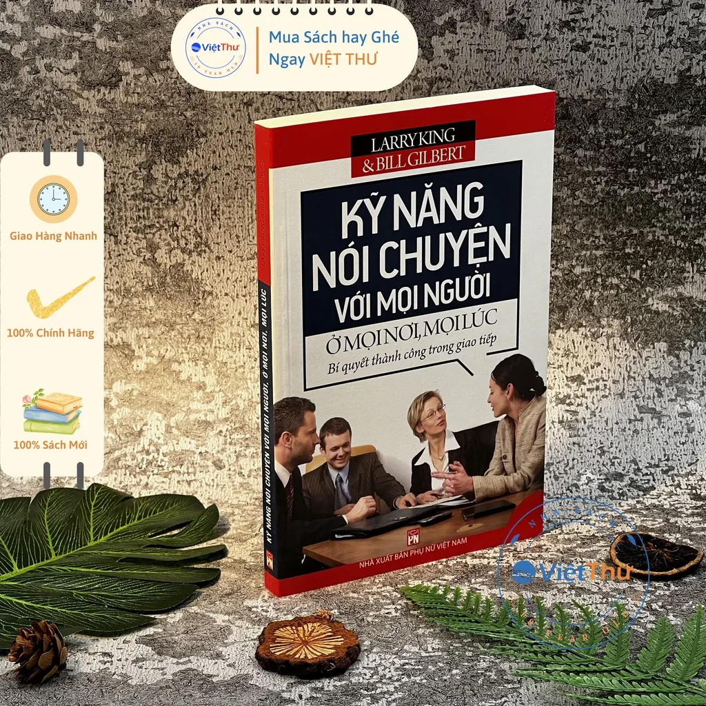 Ảnh Sách - Kỹ Năng Nói Chuyện Với Mọi Người Ở Mọi Lúc Mọi Nơi 1
